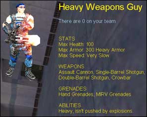 HW Guys are often called the 

'newbie' class since they are very tough and are simple to use.